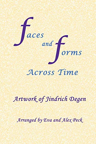 Degen - Faces and Forms Across Time -- Artwork of Jindrich - New paper