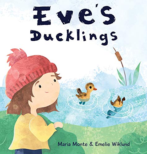 Mont - Eve's Ducklings - New hardback or cased book
