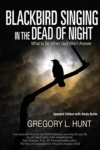 Hunt - Blackbird Singing in the Dead of Night: What to Do When God Won