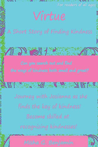 Benjamin - Virtue: A Short Story of Finding Kindness - New paperback o