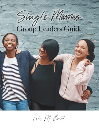 Breit - Single Mamas  Group Leaders Guide - New paperback or softback