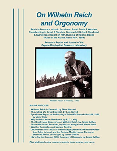 DeMeo - On Wilhelm Reich and Orgonomy: Reich in Denmark, Atomic Accide
