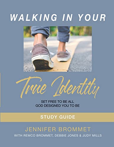 Brommet - Walking In Your True Identity Study Guide - New paperback or