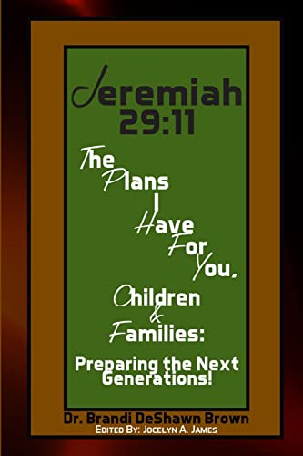 Brown - Jeremiah 29 11 The Plans I Have For You Children and Families