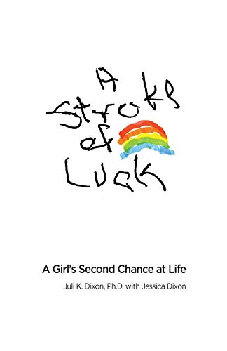 Dixon - A Stroke of Luck  A Girl's Second Chance at Life - New paperba