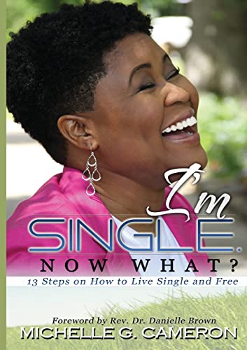 Cameron - I'm Single. Now What? 13 Steps on How to Live Single and Fre