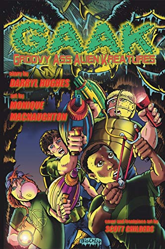 Hughes - G.A.A.K  Groovy Ass Alien Kreatures (The Complete Graphic Nov