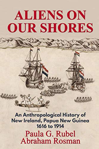 Rubel - Aliens on Our Shores  An Anthropological History of New Irelan