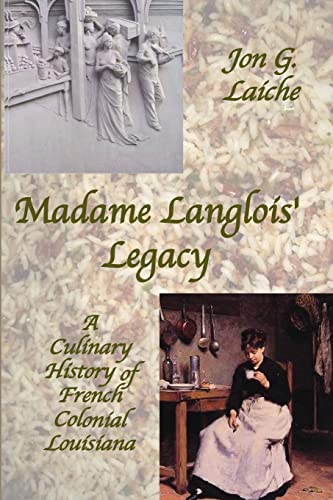 Laiche - Madame Lanlois' Leacy: A Culinary History of French Colonial