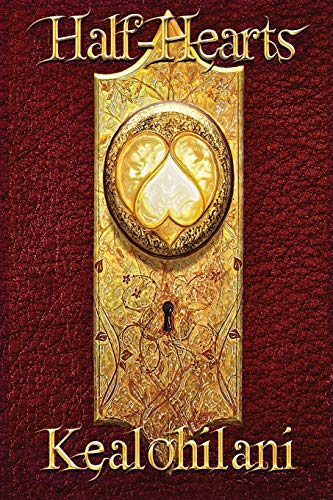 Kealohilani - Half-Hearts - New paperback or softback
