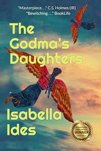 Ides - Godma's Daughters  A Love Story, A Time Travel, A Vision Quest
