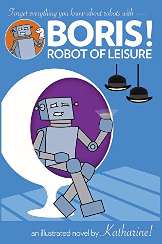 Miller - BORIS! Robot of Leisure - New paperback or softback