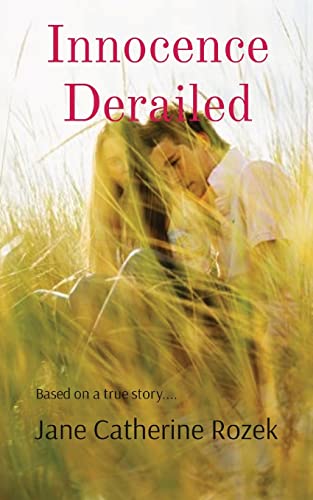 Rozek - Innocence Derailed  Based on a true story.... - New paperback