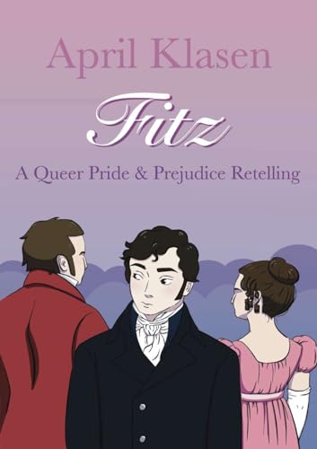 Klasen - Fitz  A Queer Pride and Prejudice Retelling - New paperback o