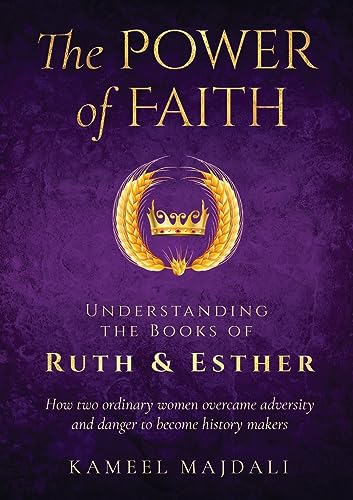 Majdali - Power of Faith: Understanding the Books of Ruth and Esther -