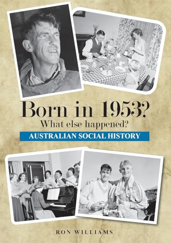 Williams - Born in 1953?  What else happened? - New paperback or softb