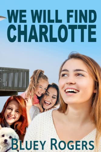 Rogers - We Will Find Charlotte - New paperback or softback