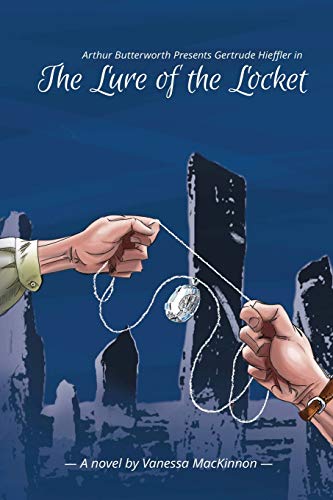 MacKinnon - Arthur Butterworth Presents Gertrude Hieffler in The Lure