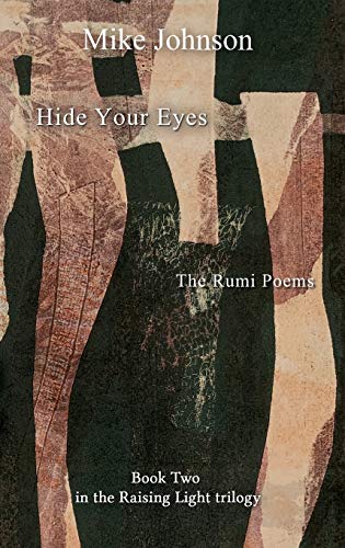 Johnson - Hide Your Eyes  The Rumi Poems - New paperback or softback