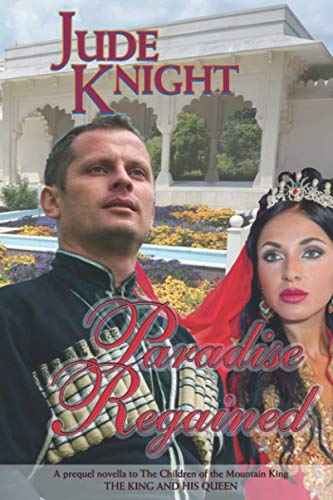 Knight - Paradise Regained  The King and His Queen - New paperback or