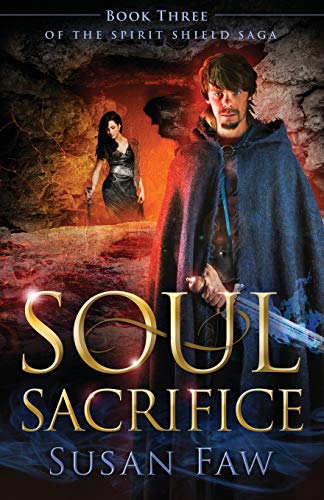 Faw - Soul Sacrifice: Book Three of the Spirit Shield Saga - New paper