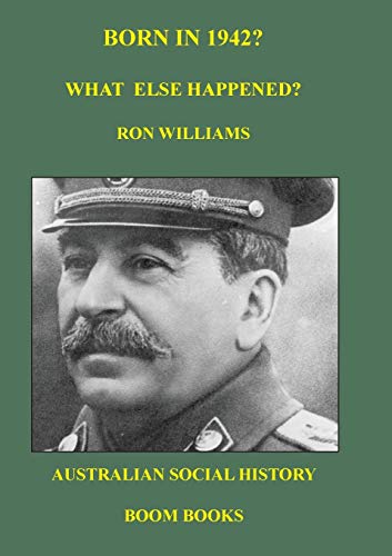 Williams - Born in 1942?  What else happened? - New paperback or softb