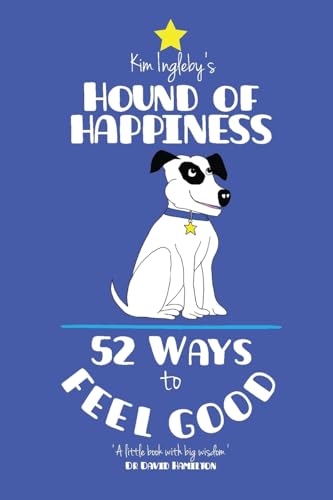 Ingleby - Hound of Happiness - 52 Tips to Feel Good - New paperback or
