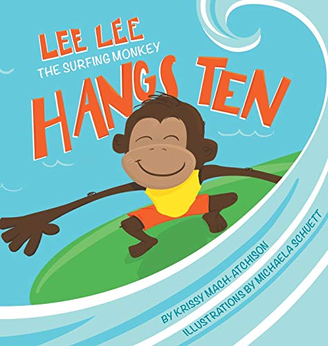 Mach Atchison - Lee Lee Hangs Ten - New hardback or cased book