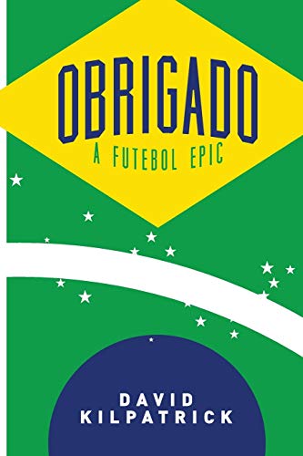 Kilpatrick - Obrigado  A Futebol Epic - New paperback or softback