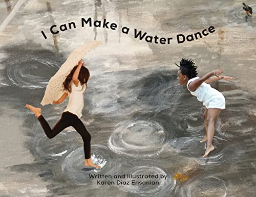 Ensanian - I Can Make a Water Dance - New paperback or softback
