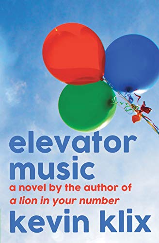 Klix - Elevator Music: A Novel - New paperback or softback