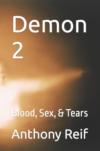 Reif - Demon 2  Blood, Sex, & Tears - New paperback or softback