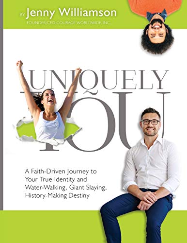 Williamson - Uniquely You  A Faith-Driven Journey to Your True Identit