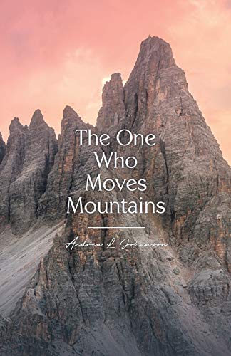 Johanson - One Who Moves Mountains - New paperback or softback