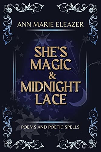 Eleazer - She's Magic & Midnight Lace  Poems and Poetic Spells - New p