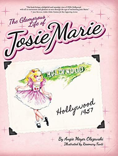 Olszewski - Glamorous Life of Josie Marie - New hardback or cased book