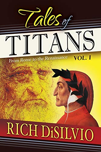 DiSilvio - Tales of Titans  From Rome to the Renaissance, Vol. 1 - New