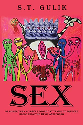 Gulik - Sex  Busier Than a Three Legged Cat Trying to Squeeze Blood Fr