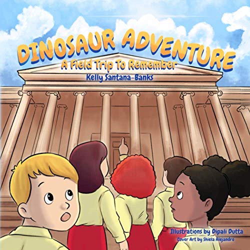 Santana-Banks - Dinosaur Adventure  A Field Trip to Remember - New pap