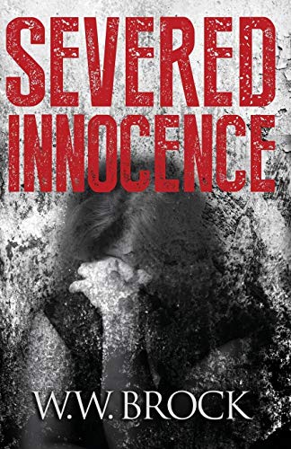 Brock - SEVERED INNOCENCE - New paperback or softback