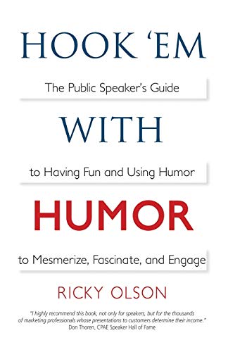 Olson - Hook 'em with Humor: The Public Speaker's Guide to Having Fun