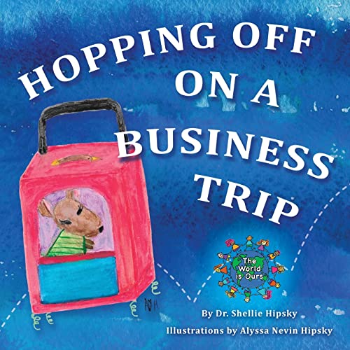 Hipsky - Hopping Off on a Business Trip - New paperback or softback