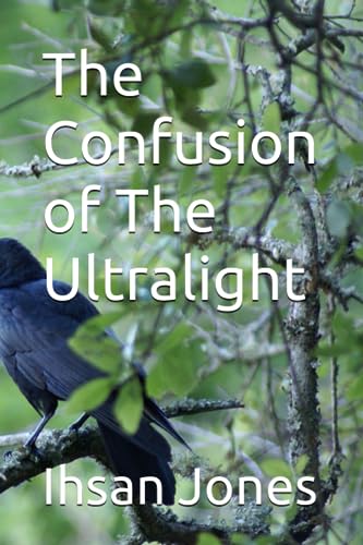 Jones - Confusion of The Ultralight - New paperback or softback