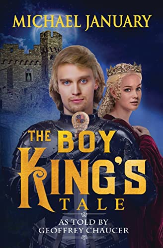 January - Boy King's Tale: As Told By Geoffrey Chaucer - New paperback