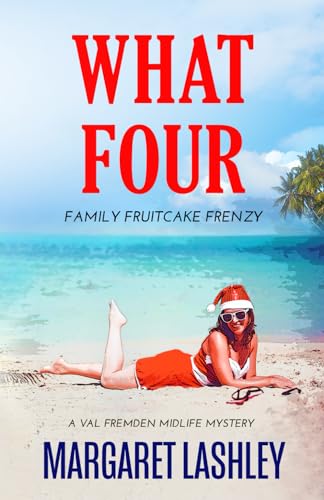 Lashley - What Four: Family Fruitcake Frenzy - New paperback or softba