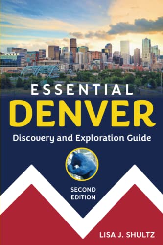 Shultz - Essential Denver  Discovery and Exploration Guide - New paper