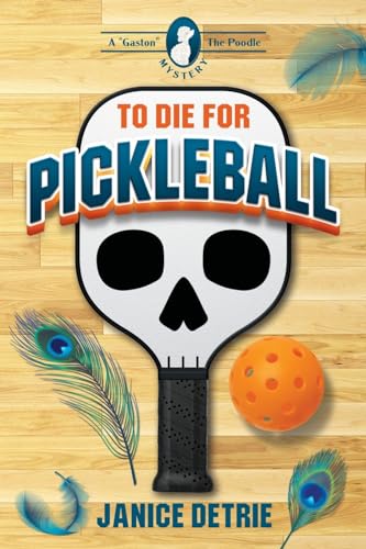 Detri - To Die for Pickleball - New paperback or softback