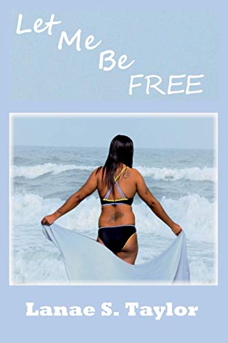 aylor - Let Me Be Free - New paperback or softback