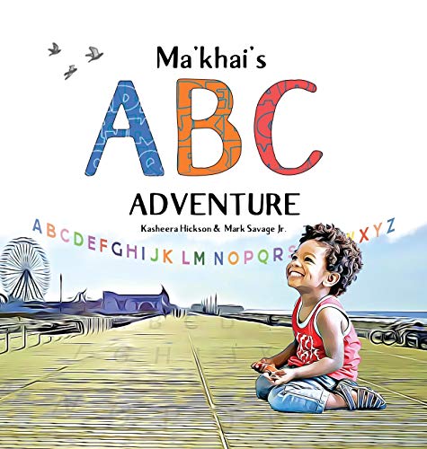 Hickson - Ma'khai's ABC Adventure - New hardback or cased book