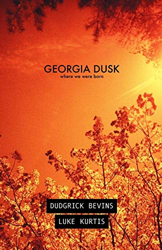 Bevins - Georgia Dusk: Where We Were Born - New paperback or softback